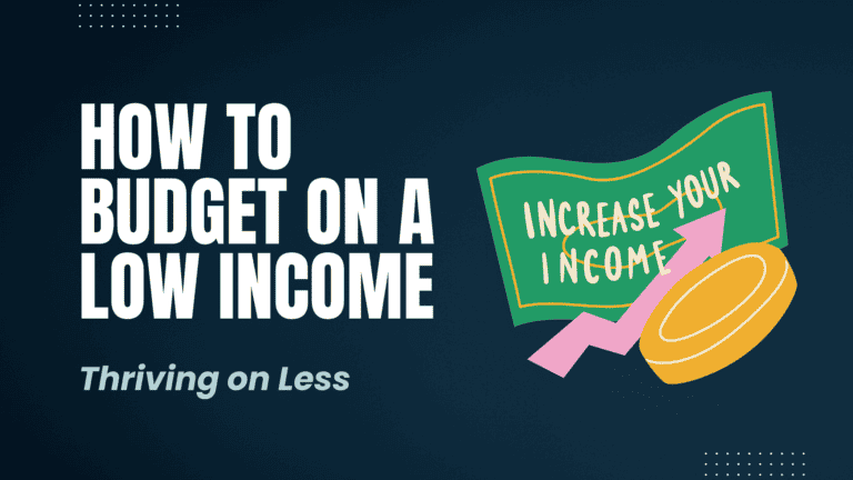 Thriving on Less: How to Budget Money on a Low Income