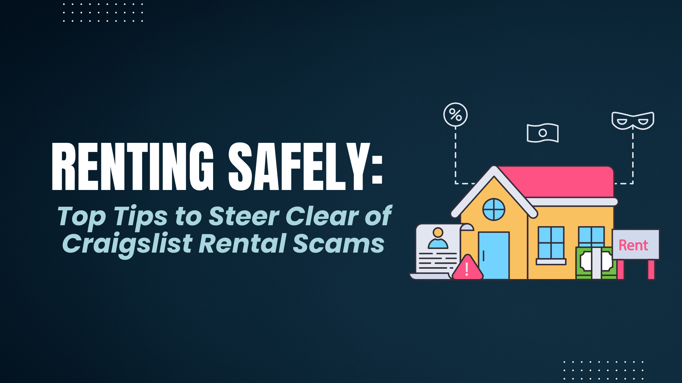 Top Tips to Steer Clear of Craigslist Rental Scams Renting Safely